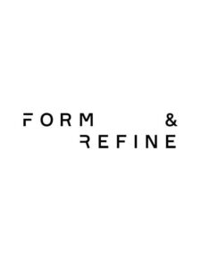 Form & Refine